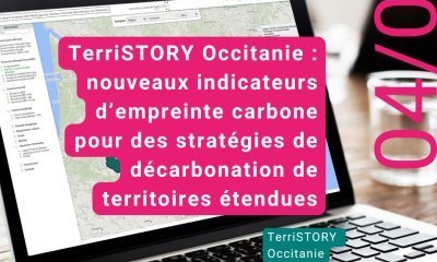 04 juin 2026 : Webinaire | TerriSTORY® Occitanie : nouveaux indicateurs d'empreinte carbone pour des stratégies de décarbonation étendues au service des territoires