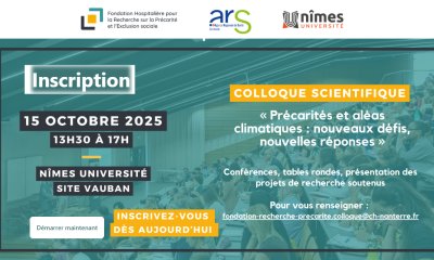 Colloque scientifique du 15/10 après-midi, à Nîmes « Précarités et aléas climatiques : nouveaux défis, nouvelles réponses »