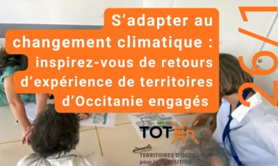 26 novembre 2026 : webinaire TOTEn : S'adapter au changement climatique : inspirez-vous de retours d'expérience de territoires d'Occitanie engagés 